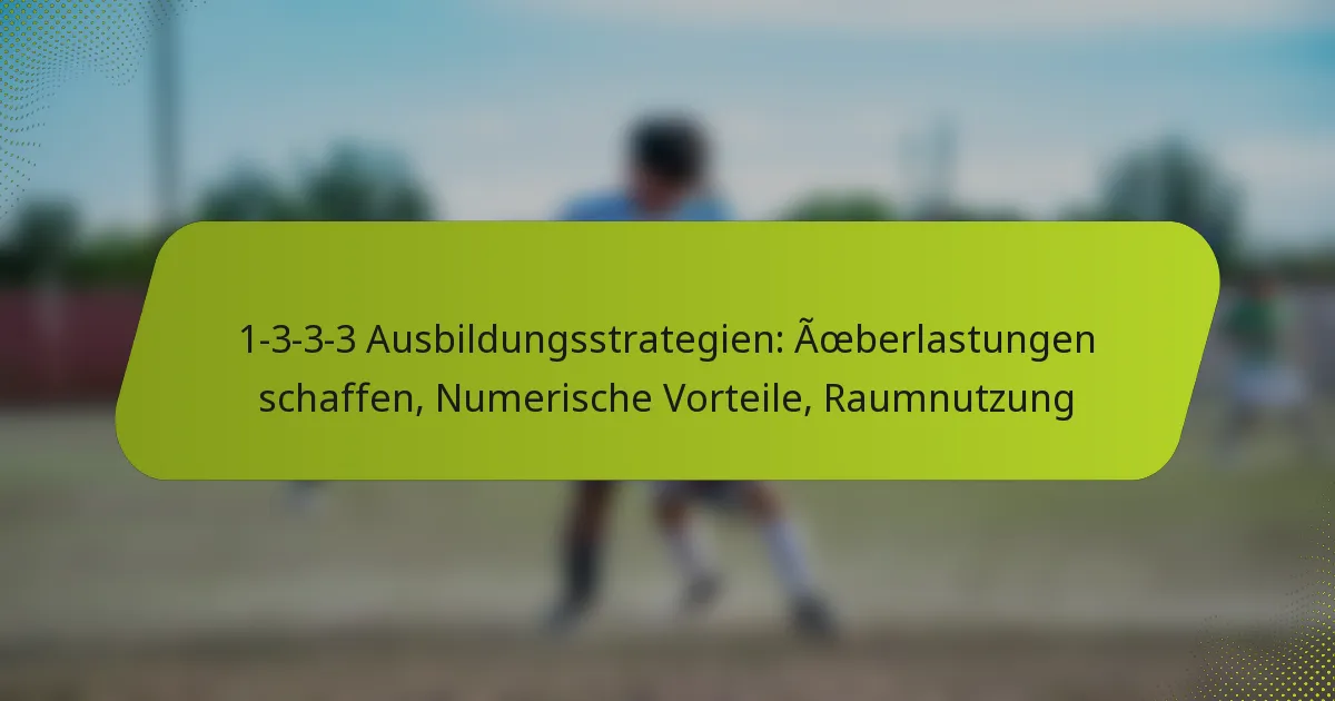 featured-image-1-3-3-3-ausbildungsstrategien-aoeberlastungen-schaffen-numerische-vorteile-raumnutzung