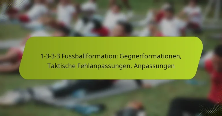 featured-image-1-3-3-3-fussballformation-gegnerformationen-taktische-fehlanpassungen-anpassungen