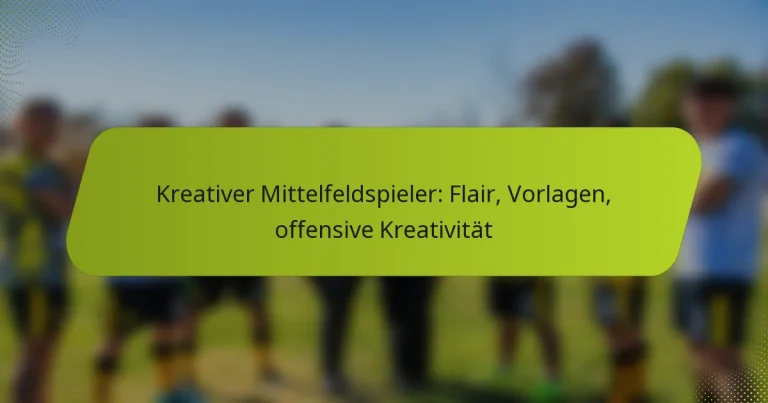 featured-image-kreativer-mittelfeldspieler-flair-vorlagen-offensive-kreativitat