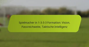 featured-image-spielmacher-in-1-3-3-3-formation-vision-passreichweite-taktische-intelligenz