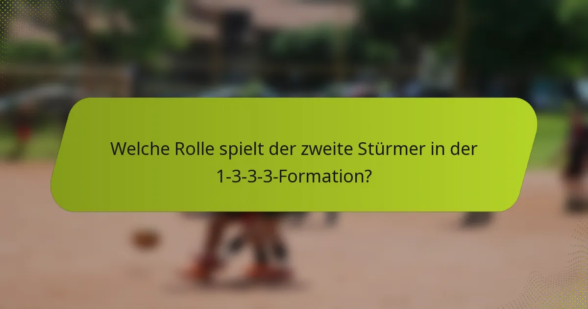 Welche Rolle spielt der zweite Stürmer in der 1-3-3-3-Formation?